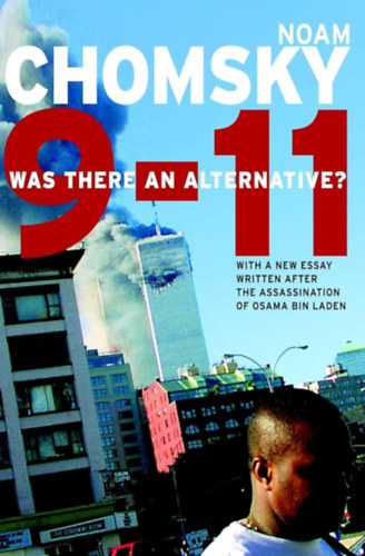 Noam Chomsky - 9-11: Was There an Alternative?