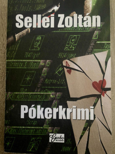 Sellei Zoltn - Pkerkrimi