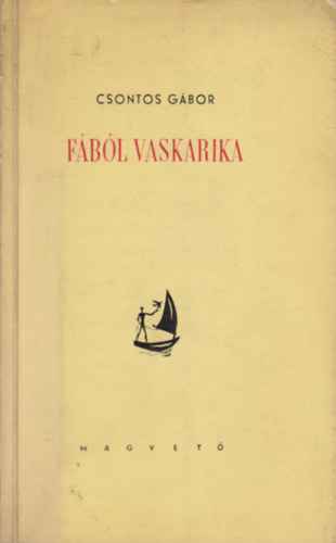 Csontos Gábor - Fából vaskarika