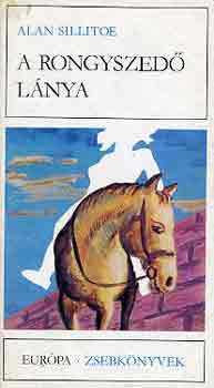 Alan Sillitoe - A rongyszed� l�nya