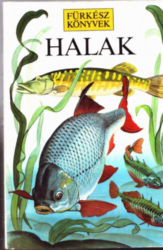M.-Linsell, K. Prichard - Halak (Fürkész könyvek)