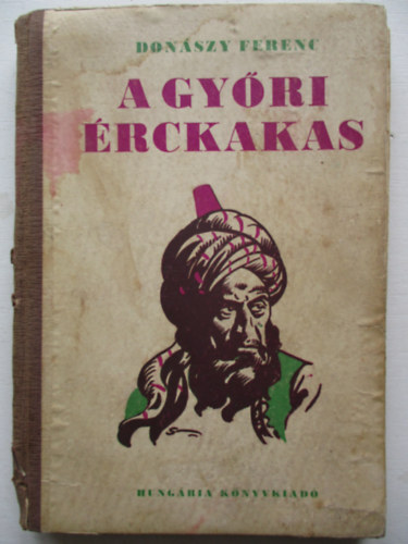 Donszy Ferenc - A gyri rckakas (Sebk Imre rajzaival)