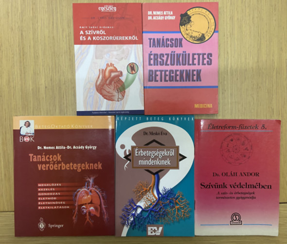 Dr. Dr. Acs�dy Gy�rgy, dr. Mesk� �va, Dr. Ol�h Andor Nemes Attila - 5 db k�nyv a sz�vr�l �s az �rrendszeri betegs�gekr�l - Tan�csok ver��rbetegeknek, �rbetegs�gekr�l mindenkinek, Sz�v�nk v�delm�ben, Tan�csok �rsz�k�letes betegeknek, Amit tudni �rdemes: A sz�vr�l �s a koszor�erekr�l