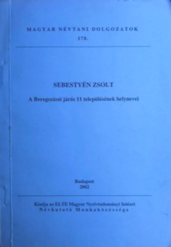 Sebestyn Zsolt - A Beregszszi jrs 11 teleplsnek helynevei