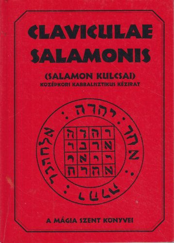 Eliphas Lvi - Claviculae Salamonis - Salamon kulcsai