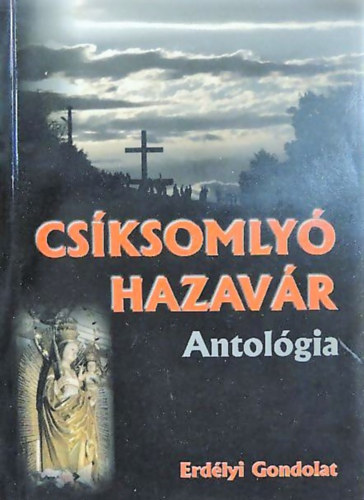 Csksomly hazavr - Antolgia