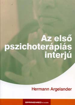 Hermann Argelander - Az első pszichoterápiás interjú