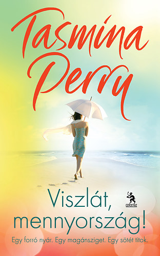 Tasmina Perry - Viszlt, mennyorszg!