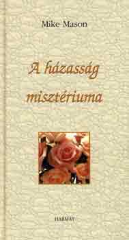 Mike Mason - A h�zass�g miszt�riuma