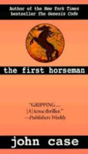 John Case - The First Horseman