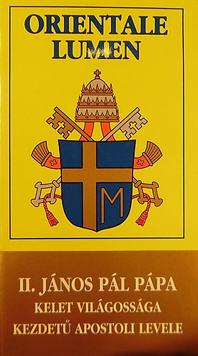 II. Jnos Pl ppa Kelet Vilgossga kezdet apostoli levele a pspkkhz, a papokhoz s a hvekhez