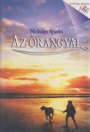 Nicholas Sparks - Az őrangyal