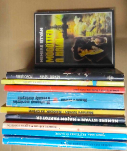 Nemere István - 10 db Nemere István könyv : - Mögötted a halál - Hajóm partot ér - Új titkok könyve - Rejtelmes óceánok - Kalózok az űrben - A veszély ösvényein - Nulla óra nulla perc - A titán terv - Pokoljárás - Ugrás a sötétbe