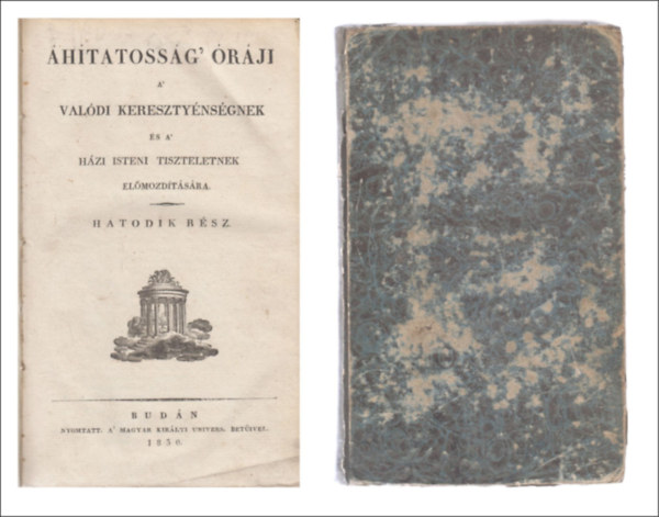 Johann Heinrich Daniel Zschokke - �h�tatoss�g' �r�ji a' val�di kereszt�nys�gnek �s a' h�zi isteni tiszteletnek el�mozd�t�s�ra VI.