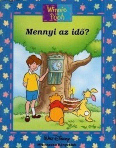 Natalie Zimmermann - Micimackó - Mennyi az idő?