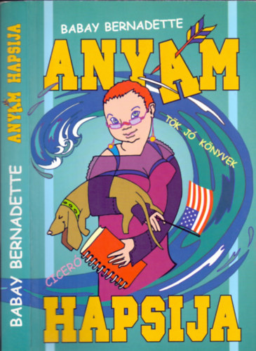 Babay Bernadette - Any�m hapsija (T�k j� k�nyvek)