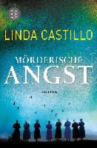 Linda Castillo - M�rderische Angst