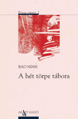 Bao Ninh - A hét törpe tábora