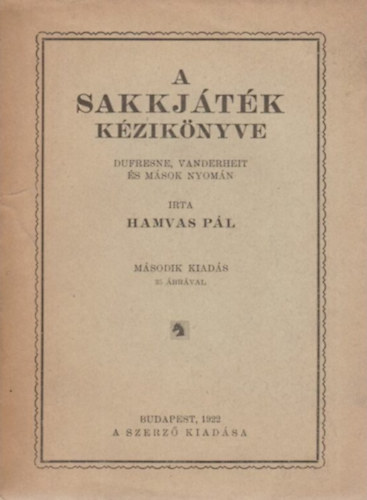 Hamvas Pál - A sakkjáték kézikönyve