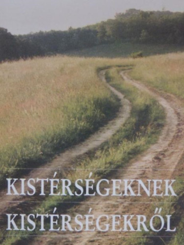 Csefk� Ferenc - Kist�rs�geknek kist�rs�gekr�l