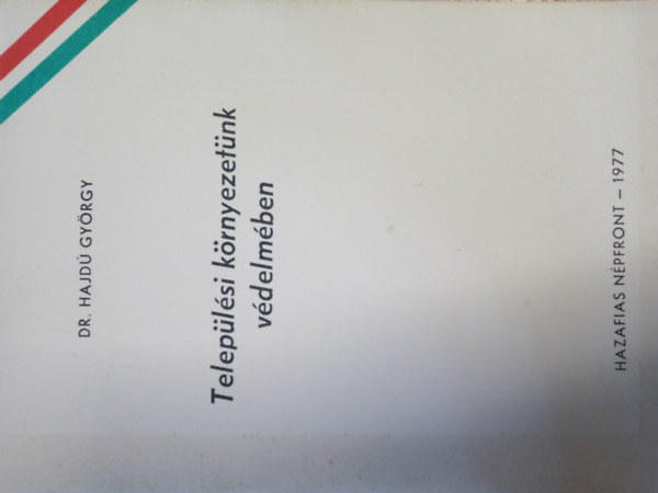 Dr. Hajd Gyrgy - Teleplsi krnyezetnk vdelmben