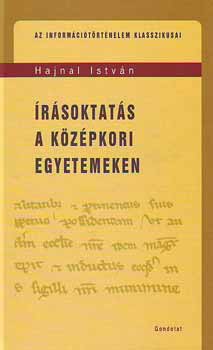 Hajnal István - Írásoktatás a középkori egyetemeken