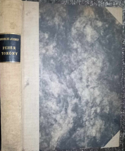 Erd�lyi J�zsef - Feh�r torony - Erd�lyi J�zsef v�logatott versei. 1913-1938 (Bartha Mikl�s T�rsas�g, Budapest, 1938; Els� kiad�s)