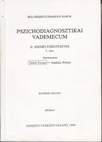 Mrei Ferenc-Szakcs Ferenc - Pszichodiagnosztikai vademecum II. - Szemlyisgtesztek 1. rsz