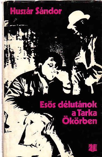 Husz�r S�ndor - Es�s d�lut�nok a Tarka �k�rben