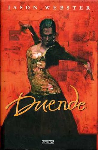 Jason Webster - Duende - A flamenco nyom�ban