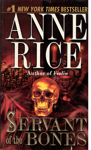 Anne Rice - Servant of the Bones