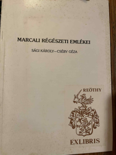 Dr. S�gi K�roly  Cs�by G�za - Marcali r�g�szeti eml�kei