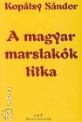 Kopátsy Sándor - A magyar marslakók titka