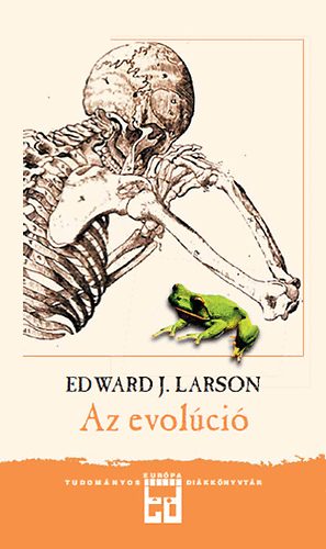 Edward J. Larson - Az evolúció
