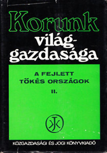 Dr. Nyilas József - Korunk világgazdasága II. (A fejlett tőkés országok)