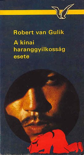 Robert van Gulik - A k�nai haranggyilkoss�g esete