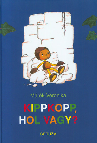 Mark Veronika - Kippkopp, hol vagy?