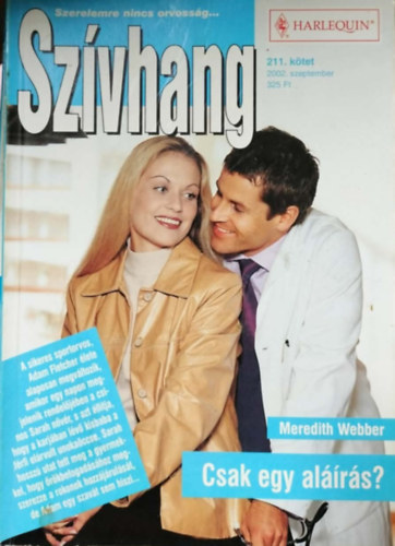 Meredith Webber - Szívhang 211. kötet - Csak egy aláírás?