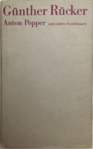 Anton Popper und andere Erz�hlungen (Anton Popper �s m�s t�rt�netek)