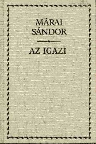 Márai Sándor - Az igazi