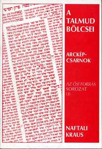 Naftali Kraus - A Talmud b�lcsei: Arck�pcsarnok