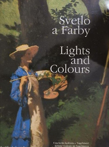 Magyar Nemzeti Galria - Svetlo a fabry-Lights and colours