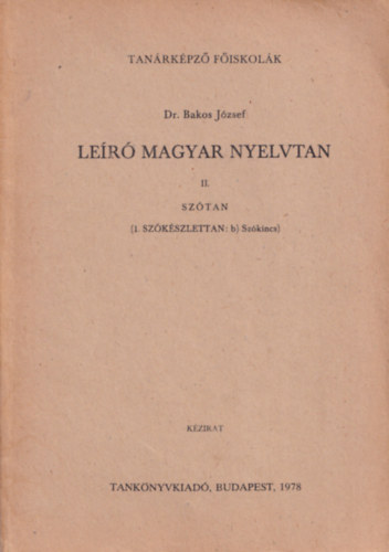 Dr. Temesi Mihly - Ler magyar nyelvtan II. - Sztan (2.szalaktan)