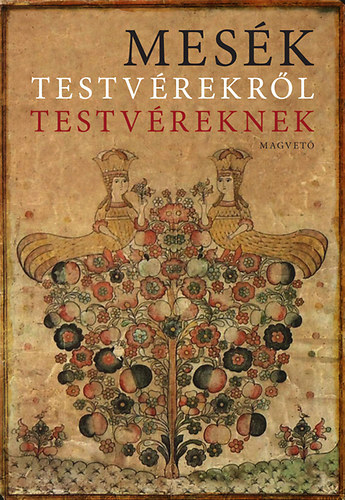 Mes�k testv�rekr�l testv�reknek