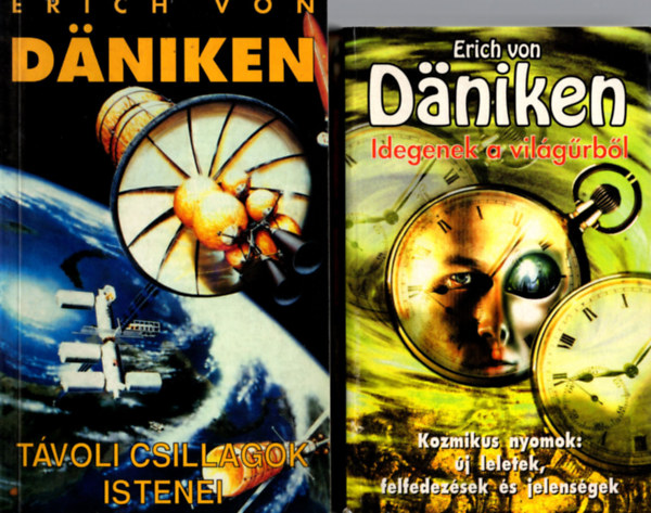 Erich Von Daniken - Idegenek a vil�g�rb�l + T�voli csillagok istenei (2k�tet)