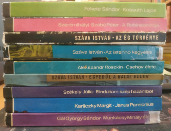 Fekete Sándor, Gál György Sándor, Karliczky Margit, Székely Júlia, Száva István, Alekszander Roszkin, Szentmihályi Szabó Péter - 9 db Nagy emberek élete: A Robinson írója; Az ég törvénye; Az Istennő kegyeltje; Csehov élete; Egyedül a halál ellen; Elindultam szép hazámból; Janus Pannonius; Kossuth Lajos; Munkácsy Mihály élete