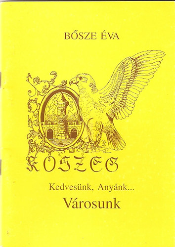 Bosze va - Kedvesnk, anynk... vrosunk