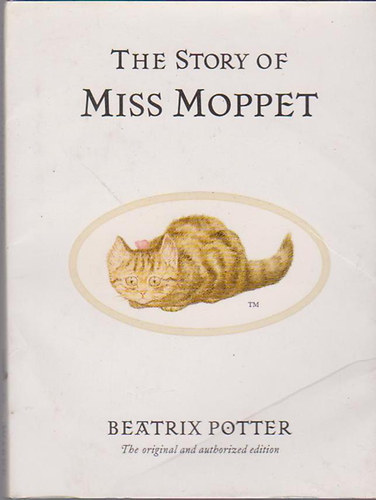 Beatrix Potter - The Story of Miss Moppet