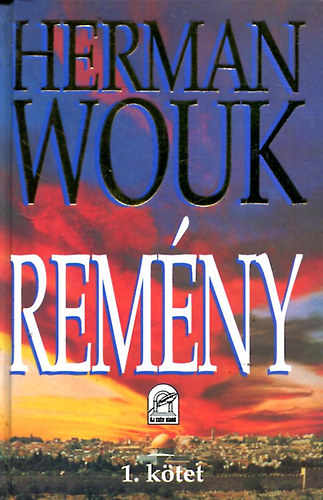 Herman Wouk - Rem�ny I.
