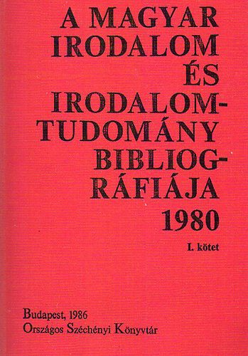 Lichtmann Tam�s - A magyar irodalom �s irodalomtudom�ny bibliogr�fi�jac1980 I-II.